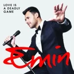 EMIN - Love Is a Deadly Game