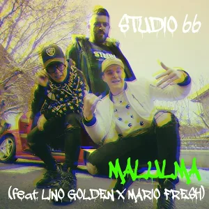 STUDIO 66 feat. Lino Golden, Mario Fresh - MALUMA