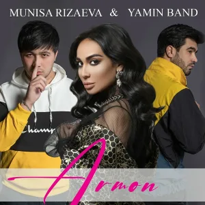 Munisa Rizaeva feat. Yamin Band - Armon