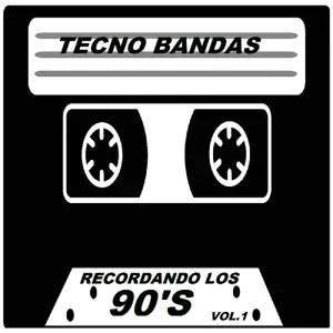 Tecno Bandas - Sera Porque Te Amo
