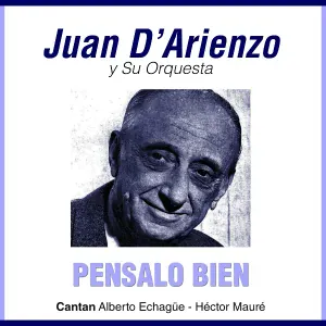 Juan D´Arienzo feat. Alberto Echagüe - Meta Fierro