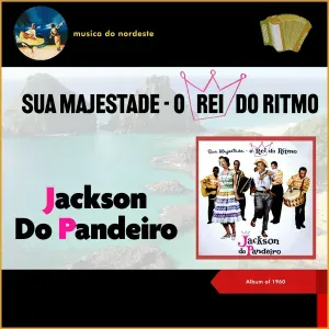 Jackson do Pandeiro - Côco De Improviso