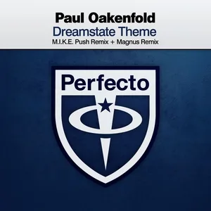 Paul Oakenfold - Dreamstate Theme(M.I.K.E. Push Remix)