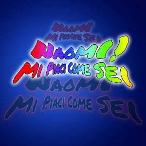 Naomi - Mi piaci come sei