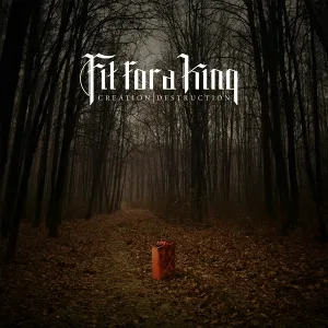 Fit For A King - Creation