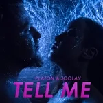 Platon & Joolay - Tell Me