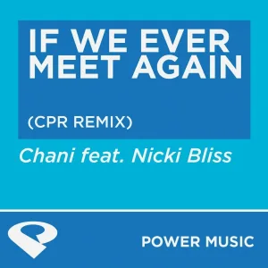 Power Music Workout - If We Ever Meet Again