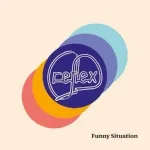 Reflex - Funny Situation