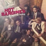 The Hot Sardines - Petite Fleur