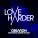 Love Harder feat. Amber Van Day - Oblivion