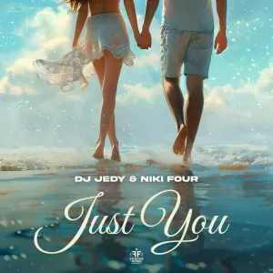 DJ JEDY, Niki Four - Just You