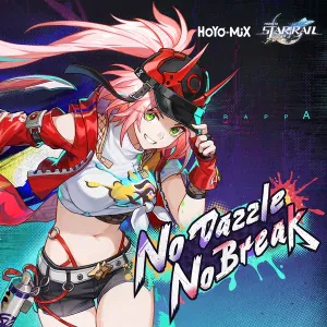 HOYO-MiX - No Dazzle, No Break