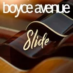 Boyce Avenue - Slide