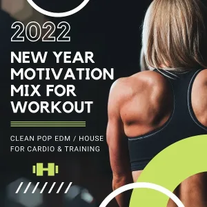 New Years Eve Djs Collective - 2022 New Year Motivation