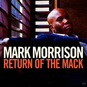 Mark Morrison - Return Of The Mack