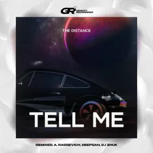The Distance - Tell Me (Original Mix)