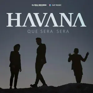 Havana - Que Sera, Sera