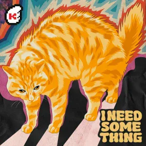 The Kiffness - I Need Something (Scary Cat)