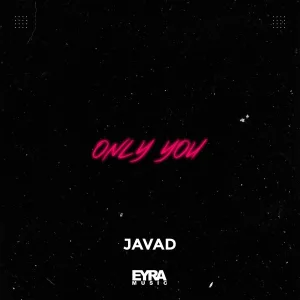JAVAD - Only You