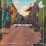 Emre Kabak - Tequila