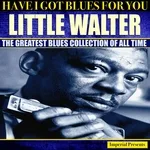 Little Walter - Sad Hours