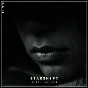 Burak Balkan - Starships