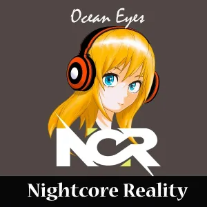 Nightcore Reality - Ocean Eyes