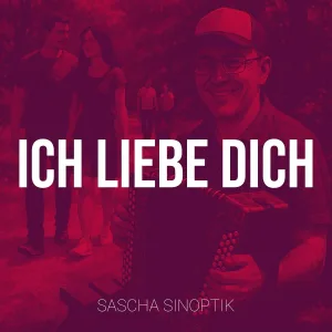 Sascha Sinoptik - Ich Liebe Dich