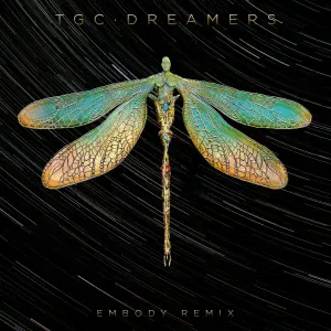 TGC, Embody - Dreamers (Embody Remix)