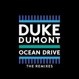 Duke Dumont - Ocean Drive