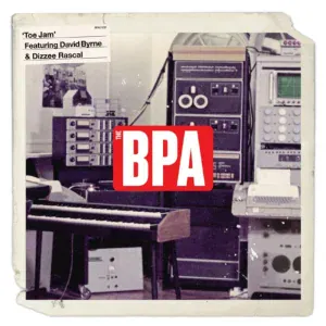 The BPA, Fatboy Slim feat. Dizzee Rascal, David Byrne - Toe Jam