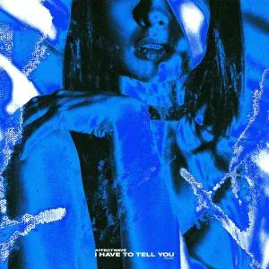 Affectwave - I Have to Tell You
