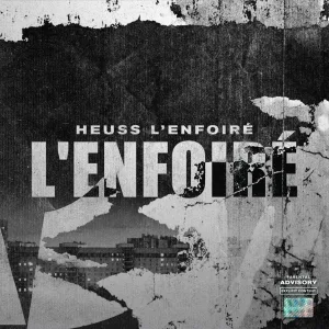 Heuss L'enfoiré - L'enfoiré