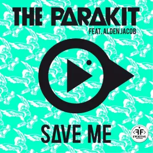 The Parakit feat. Alden Jacob - Save Me (feat. Alden Jacob)