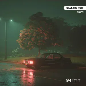 REYVI - Call Me Now