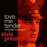 Elvis Presley - Love Me Tender