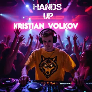 KRISTIAN VOLKOV - HANDS UP
