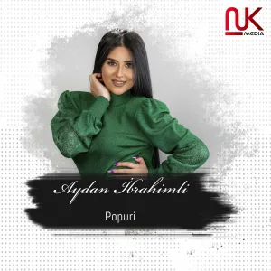 Aydan İbrahimli - Popuri