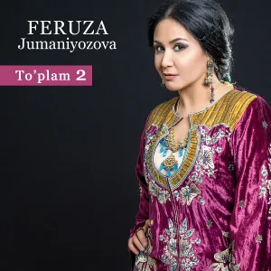 Feruza Jumaniyozova - Kel Azizim