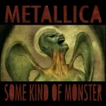 Metallica - Some Kind Of Monster