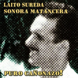 Laito Sureda, La Sonora Matancera feat. Celia Cruz - En El Bajío
