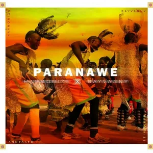 Harmonize feat. Rayvanny - Paranawe (feat. Rayvanny)