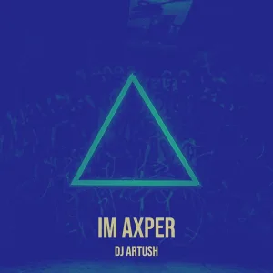 DJ Artush - Im Axper