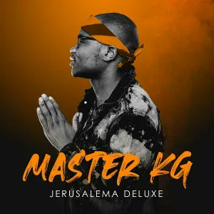 Master KG feat. Nomcebo Zikode, Burna Boy - Jerusalema (feat. Burna Boy & Nomcebo Zikode)