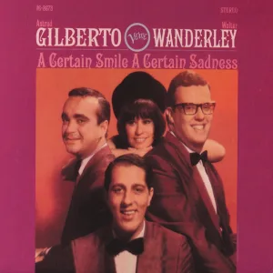 Astrud Gilberto, Walter Wanderley - Who Needs Forever?