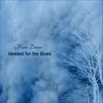 Maria Daines - Headed for the Blues