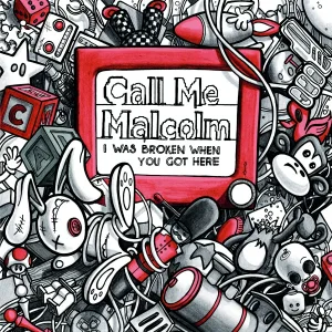 Call Me Malcolm - You're Welcome