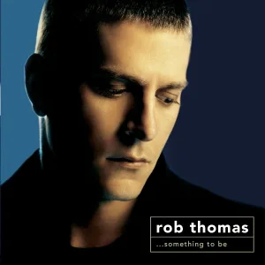 Rob Thomas - Ever the Same