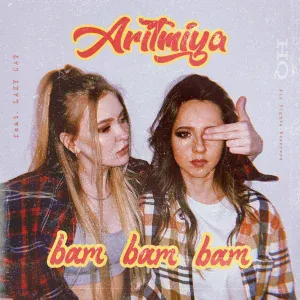 ARITMIYA feat. Lazy Cat - Bam Bam Bam