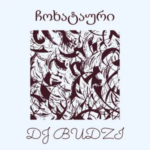 DJ BUDZI - ჩოხატაური